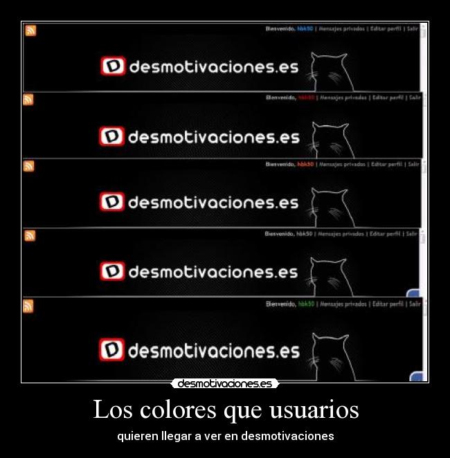 Los colores que usuarios - quieren llegar a ver en desmotivaciones