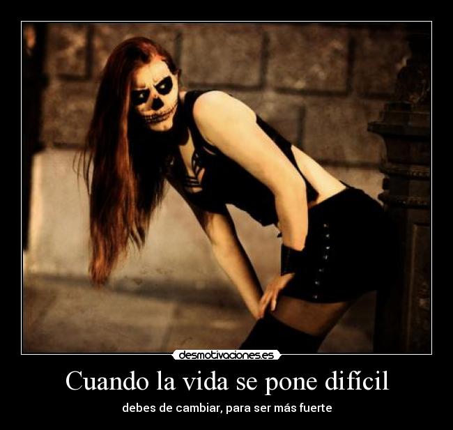 Cuando la vida se pone difícil -