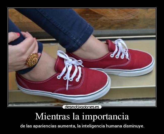 Mientras la importancia -