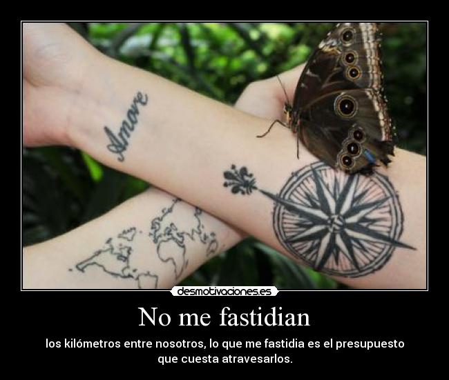 No me fastidian -