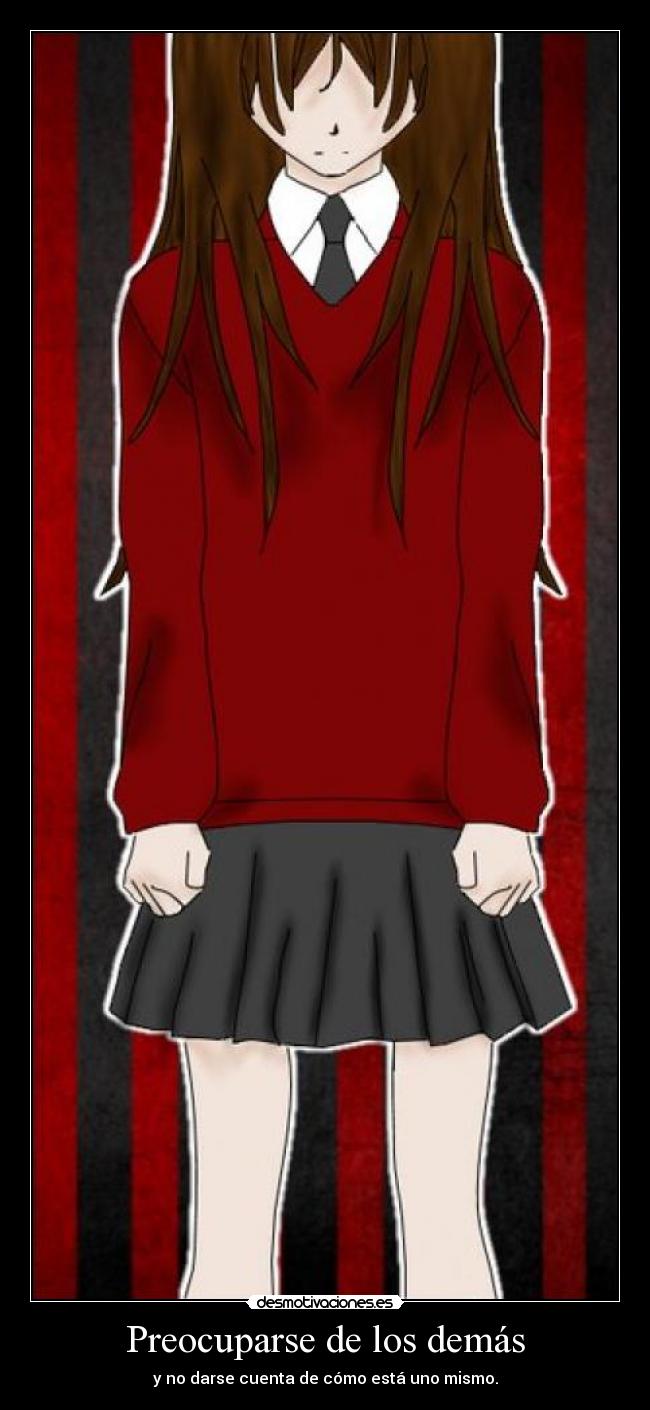 Preocuparse de los demás - y no darse cuenta de cómo está uno mismo.