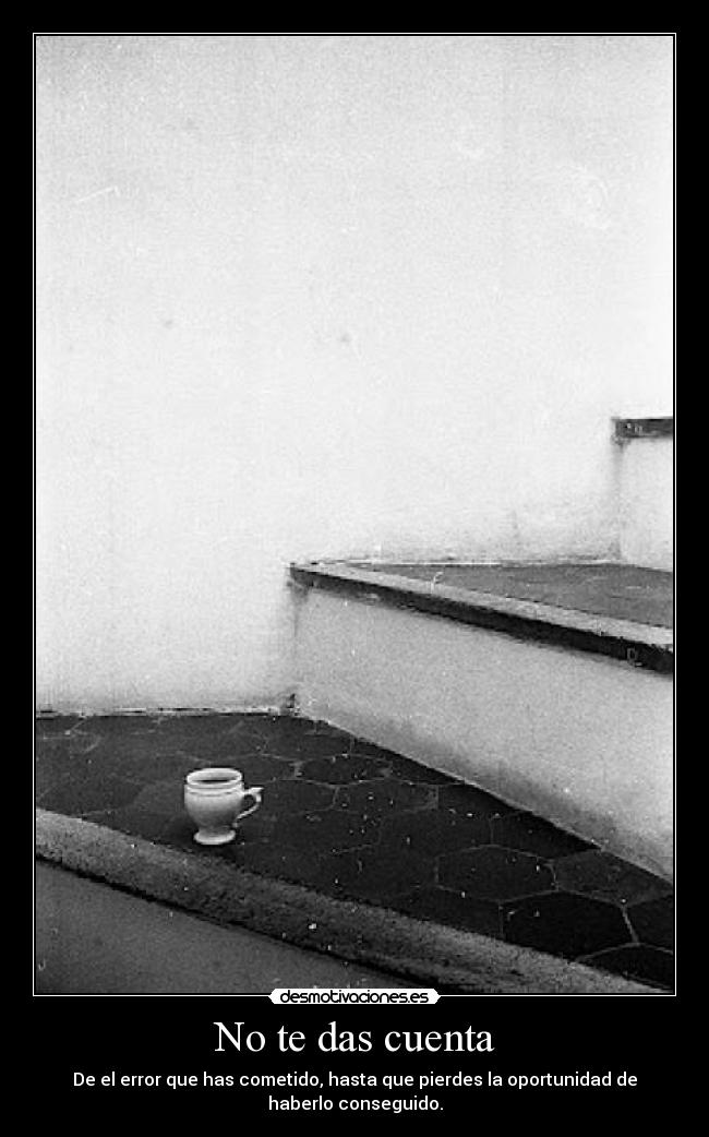 No te das cuenta - 