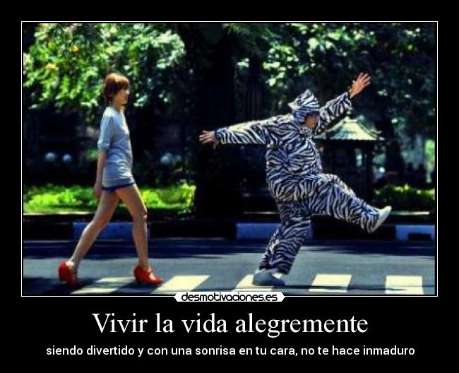 Vivir la vida alegremente -