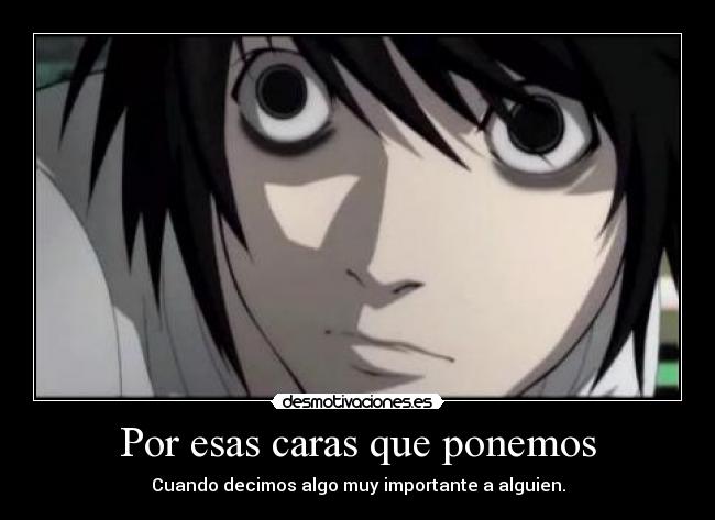 Por esas caras que ponemos -