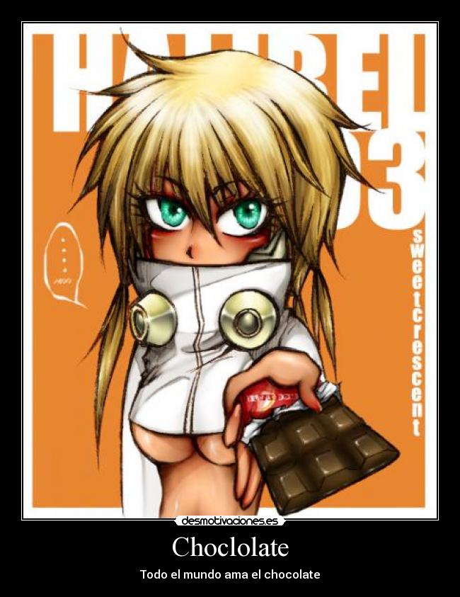 Choclolate - Todo el mundo ama el chocolate