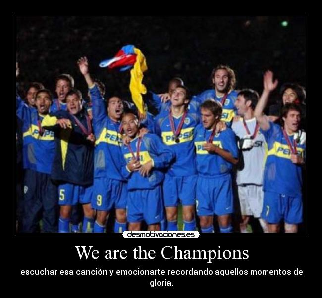 We are the Champions -