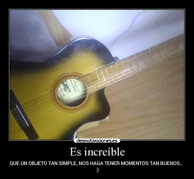 Es increíble - QUE UN OBJETO TAN SIMPLE, NOS HAGA TENER MOMENTOS TAN BUENOS..  
:)