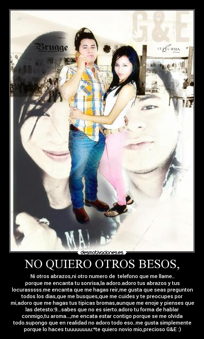 NO QUIERO OTROS BESOS, - 