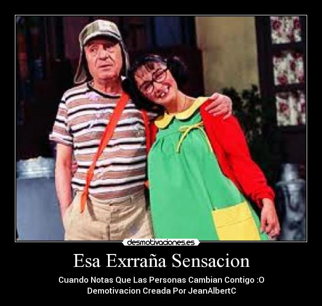 Esa Exrraña Sensacion -