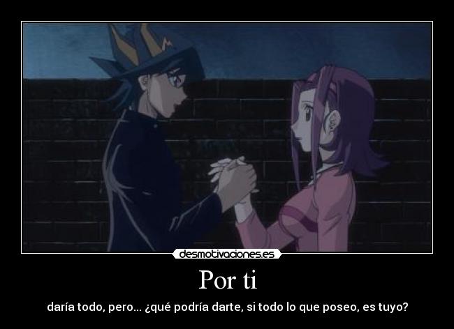 carteles anime amor poseer yugioh desmotivaciones