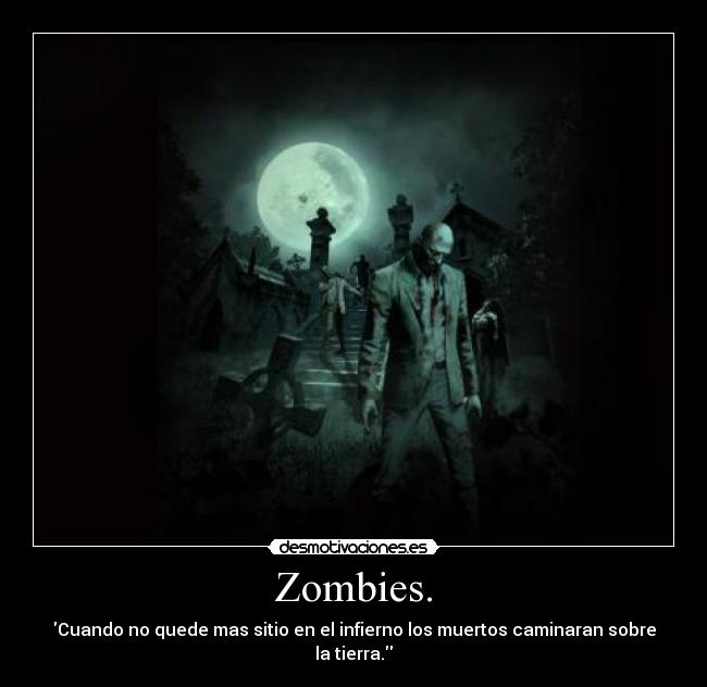Zombies. - 