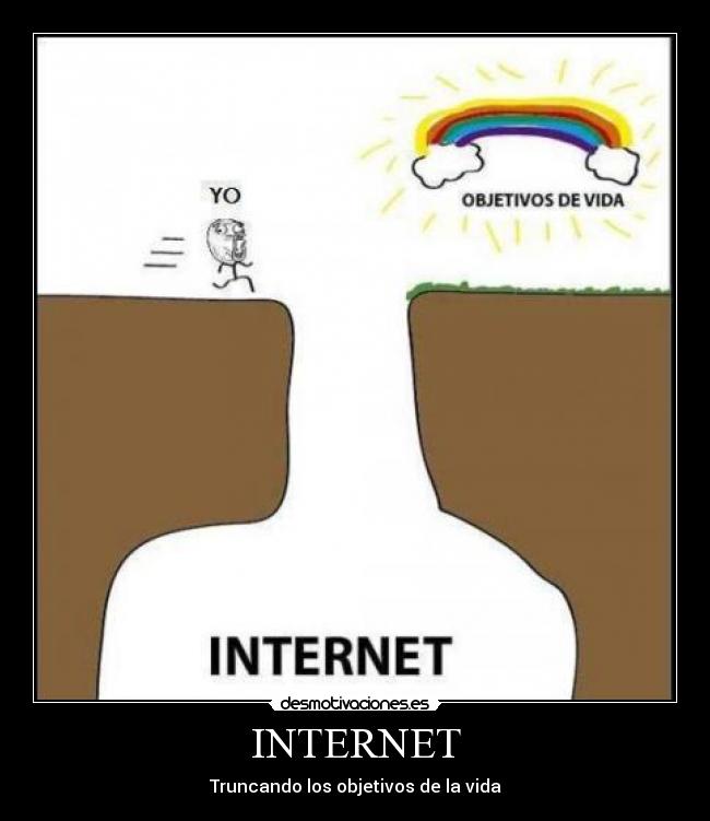INTERNET - Truncando los objetivos de la vida
