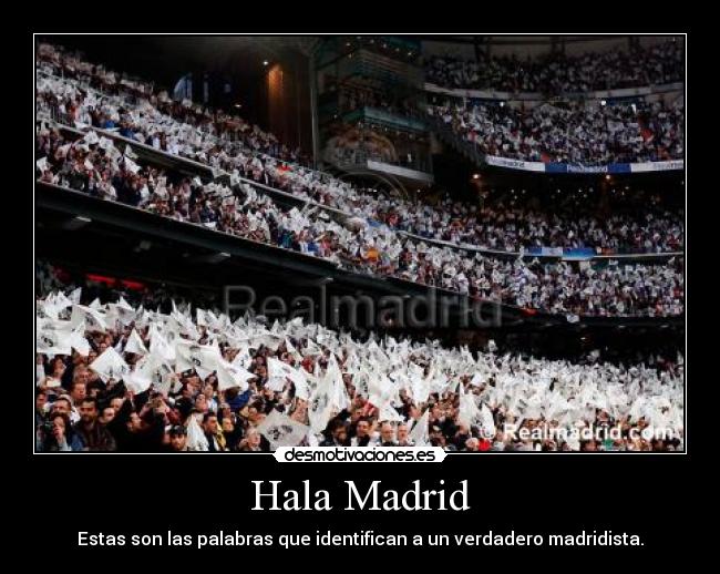 Hala Madrid -