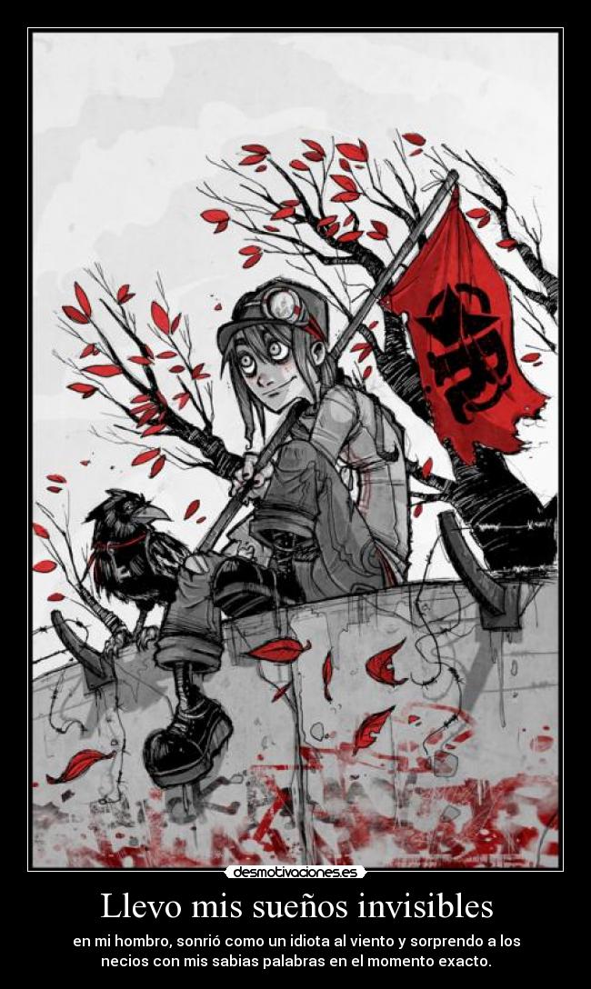 Llevo mis sueños invisibles -