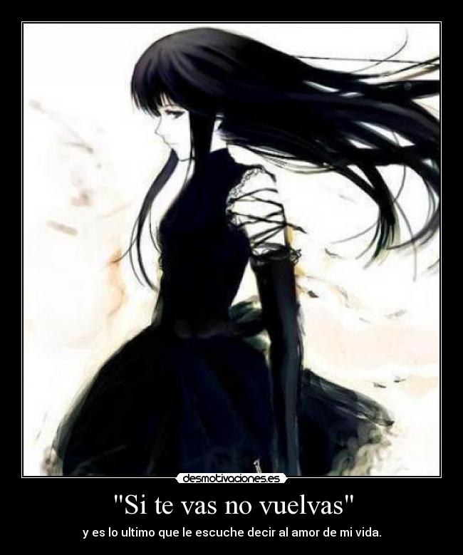 carteles desamor anime creo que que poner desmotivaciones