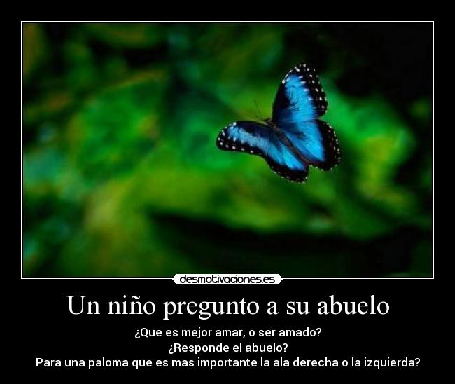 carteles nino pregunto abuelo desmotivaciones