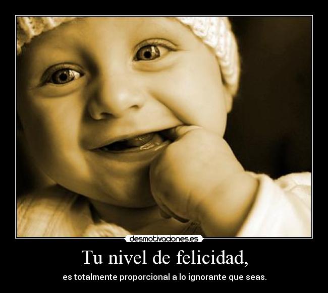 Tu nivel de felicidad, - 