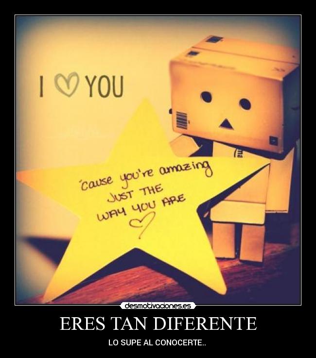 ERES TAN DIFERENTE -