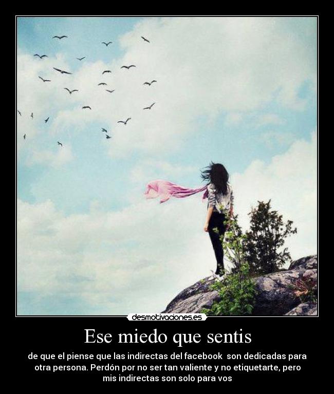 Ese miedo que sentis -