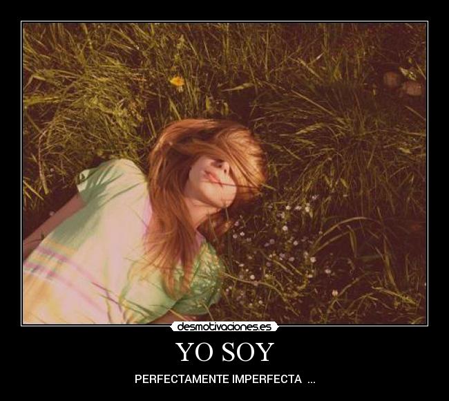 YO SOY - PERFECTAMENTE IMPERFECTA ...