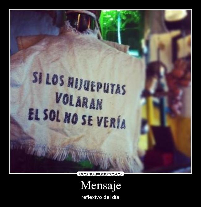 Mensaje - reflexivo del día.