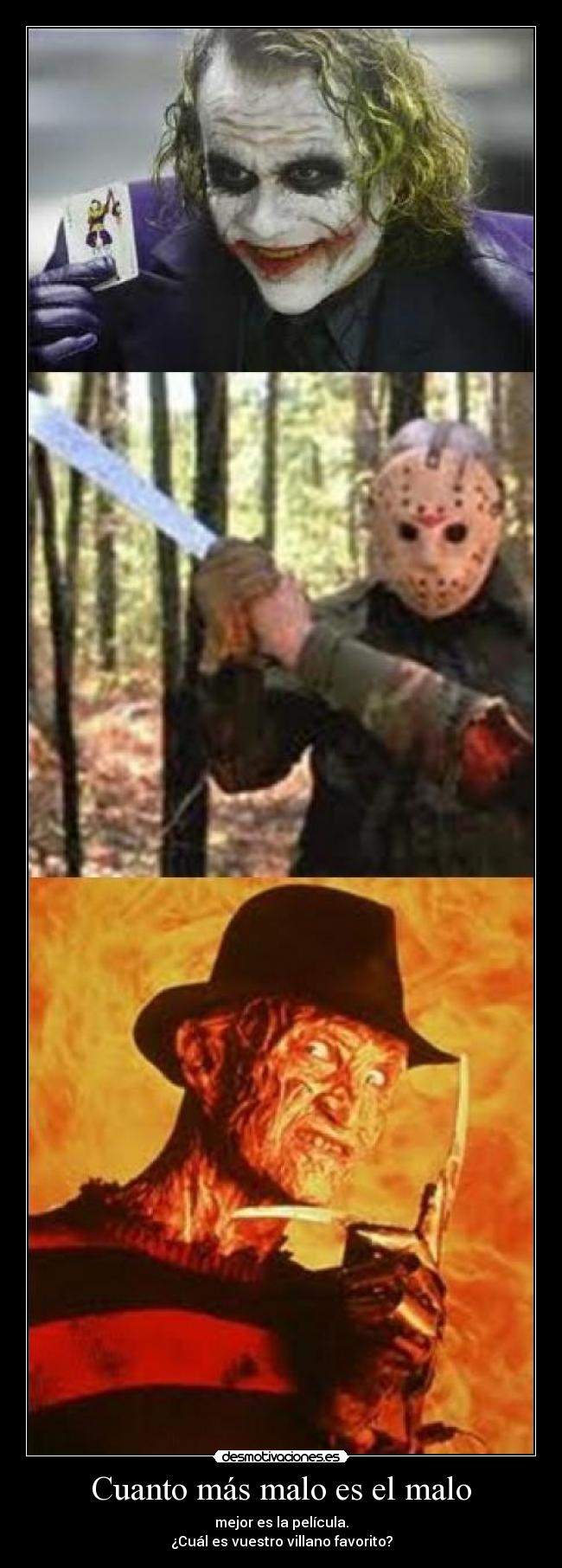 Cuanto más malo es el malo - mejor es la película.
¿Cuál es vuestro villano favorito?