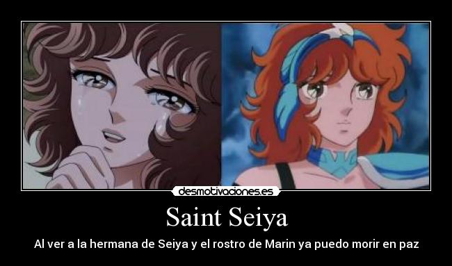 Saint Seiya - Al ver a la hermana de Seiya y el rostro de Marin ya puedo morir en paz