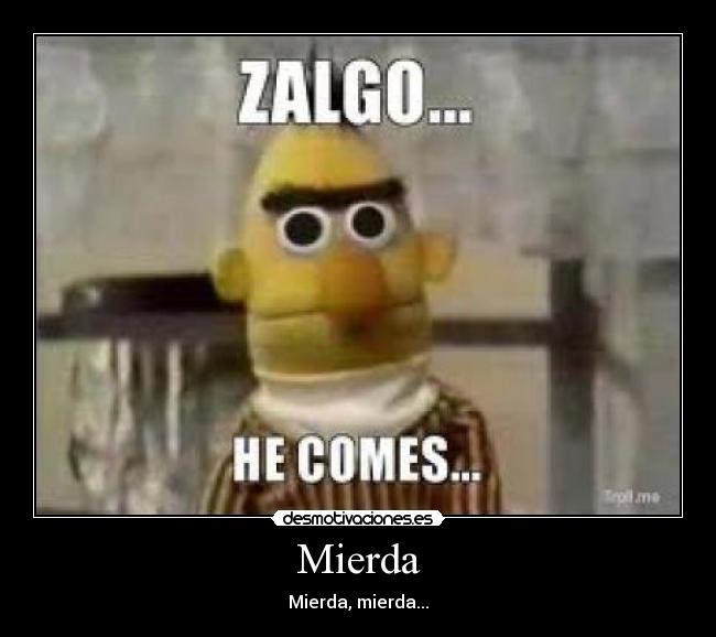 carteles zalgo comes desmotivaciones