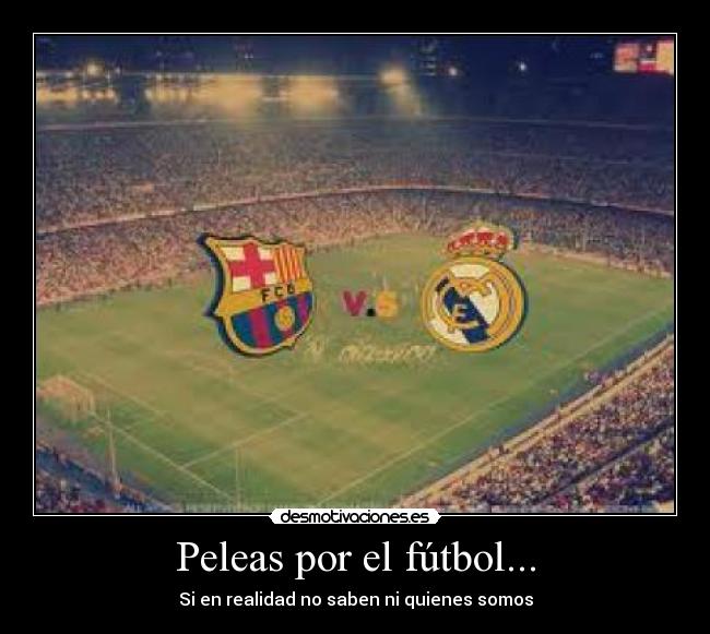 carteles futbol 123 futbol desmotivaciones