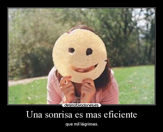 Una sonrisa es mas eficiente -