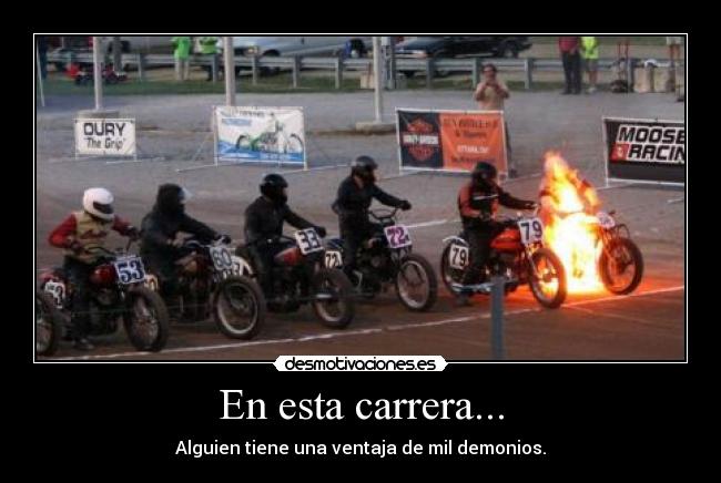 En esta carrera... - Alguien tiene una ventaja de mil demonios.