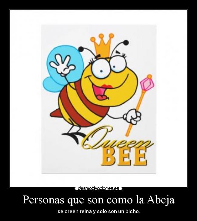 Personas que son como la Abeja -