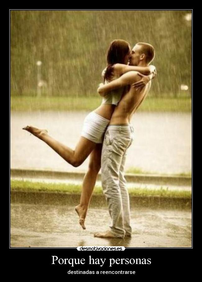 Porque hay personas - destinadas a reencontrarse