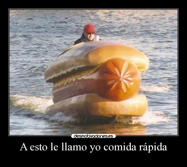A esto le llamo yo comida rápida - 