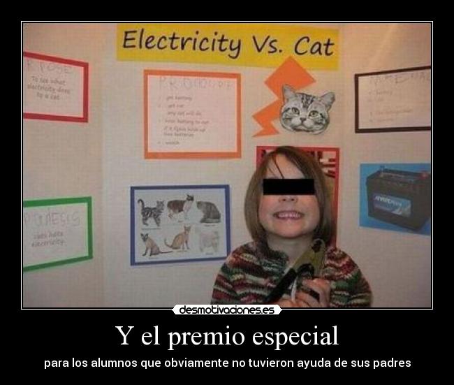 Y el premio especial - para los alumnos que obviamente no tuvieron ayuda de sus padres