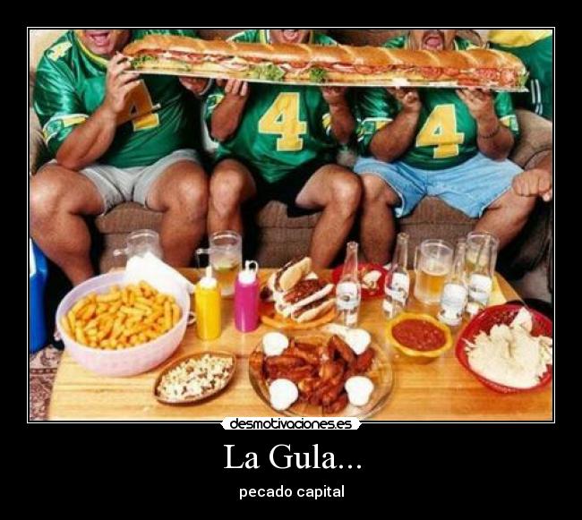 La Gula... - pecado capital