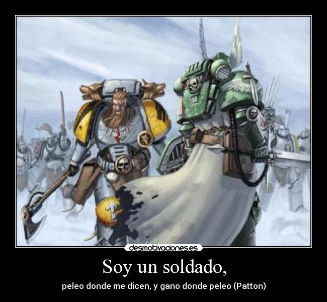 carteles warhammer patton desmotivaciones