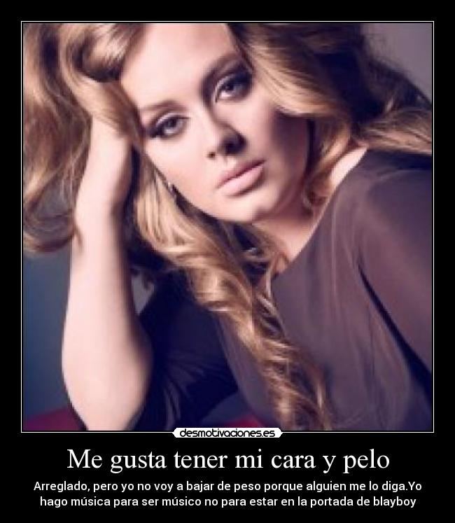 Me gusta tener mi cara y pelo - 