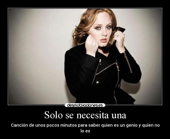 Solo se necesita una - 