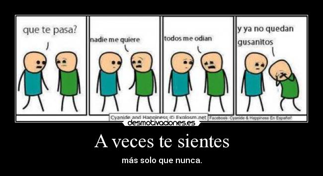 A veces te sientes -