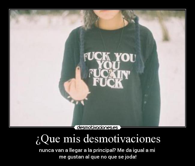 ¿Que mis desmotivaciones - 
