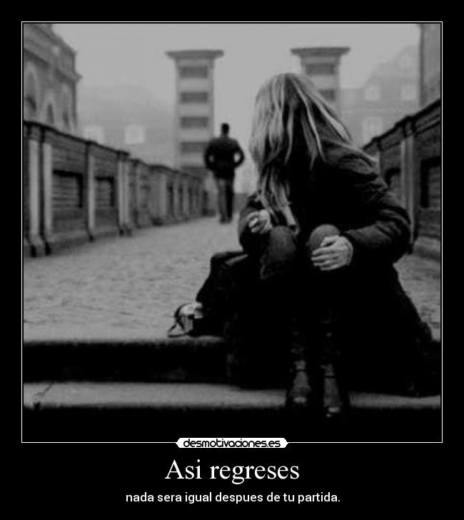 Asi regreses -