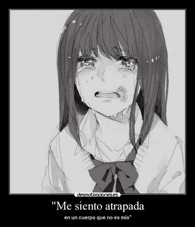 Me siento atrapada -