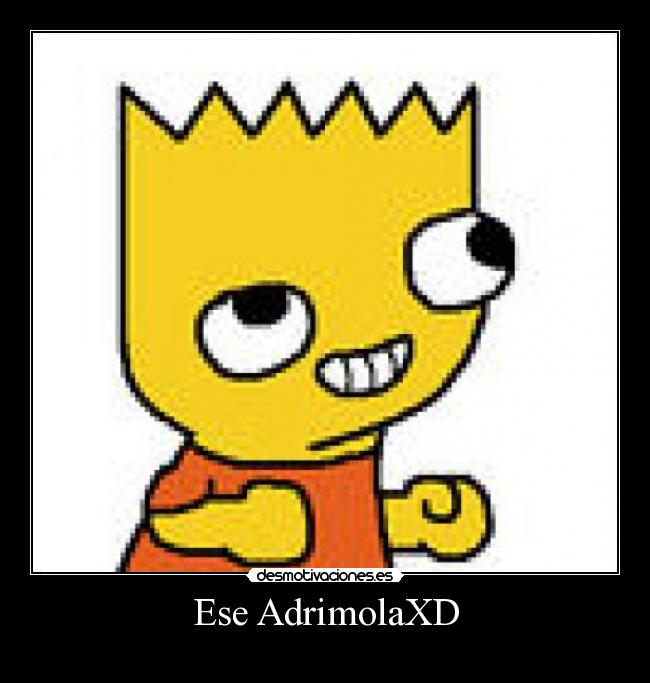 Ese AdrimolaXD - 