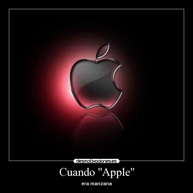 Cuando Apple - era manzana