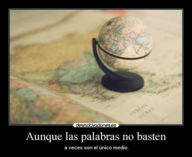 Aunque las palabras no basten - 