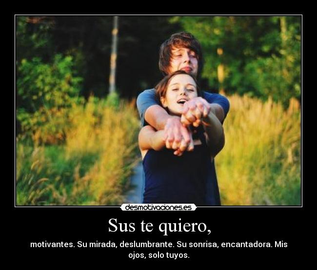 Sus te quiero, -