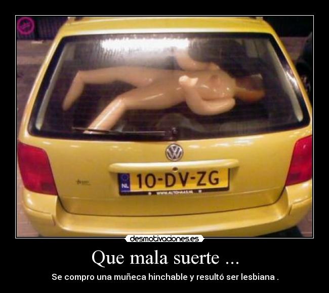 Que mala suerte ... -