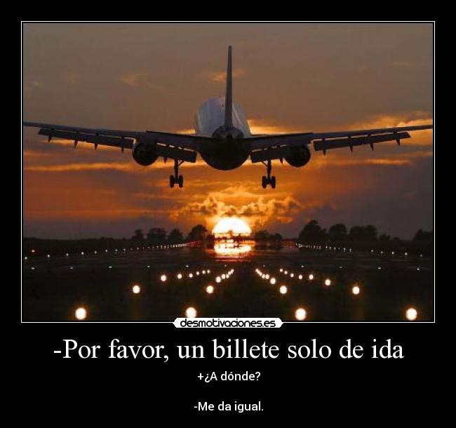 carteles por favor billete solo ida cavediver significa buceador cuevas desmotivaciones