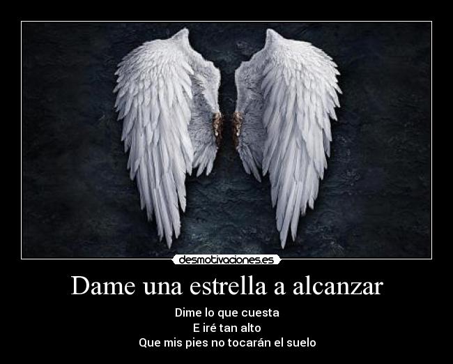 Dame una estrella a alcanzar -